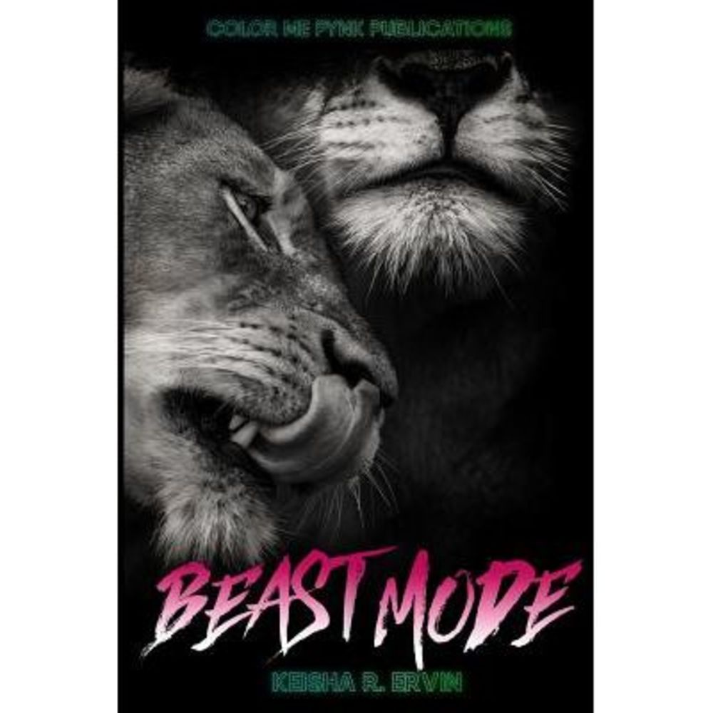 Beast Mode -- Keisha Ervin